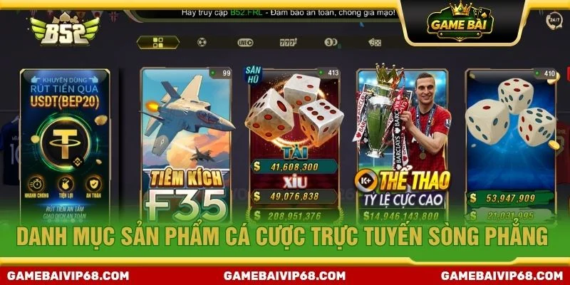 Danh mục sản phẩm cá cược trực tuyến sòng phẳng