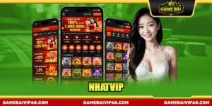 Nhatvip – Đánh Giá Cổng Game Bài Uy Tín Đáng Trải Nghiệm